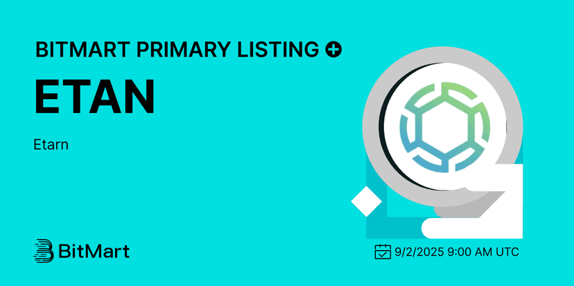 Etarn ($ETAN) Officially Listed on BitMart - Trading Starts Today
